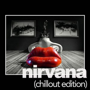 Nirvana, Chillout Edition