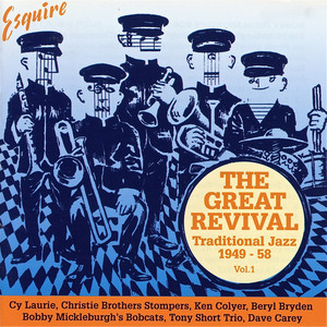 The Great Revival Traditional Jazz 1949-58, Vol. 1