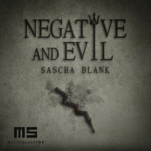 MUSIC SCULPTOR, Vol. 42: Negative and Evil