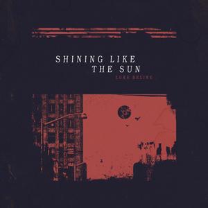 Shining Like the Sun (feat. Silicone Boone)