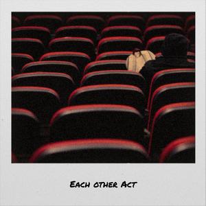 Each other Act