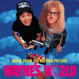 Wayne's World (Music From The Motion Picture) [Explicit] (反斗智多星 原声带)