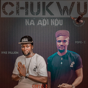 Chukwu na adi ndu