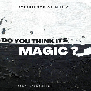 (Do You Think It's) Magic? (Extended Mix)