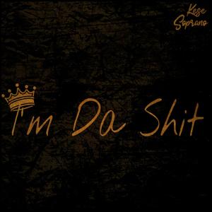 I'm Da **** (Explicit)