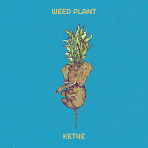 Weed Plant (Explicit)