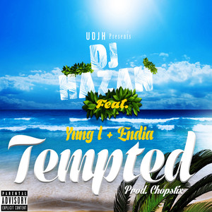 Tempted (feat. Yung L & Endia) (Explicit)