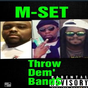 Throw Dem' Band$ (Explicit)