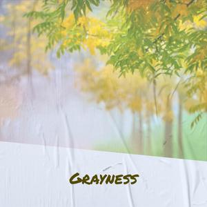 Grayness