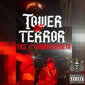 Tower of Terror (feat. Yungboyvegeta) [Explicit]