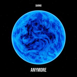 Anymore