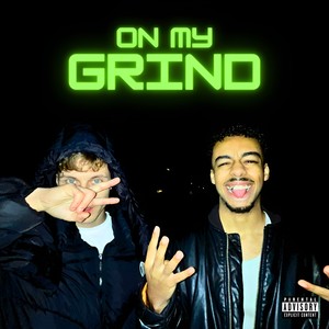 ON MY GRIND (Explicit)