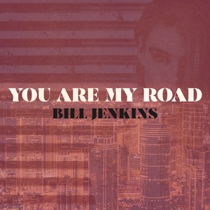 You Are My Road