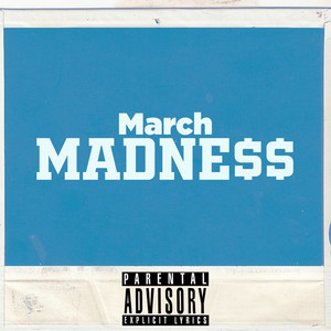 BlakeShawn's March Madne$$, Vol. 1 (Explicit)