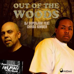 Out of the woods (feat. Chivas Kimber)