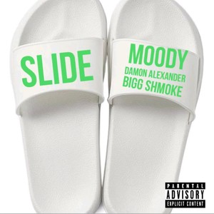 Slide (feat. Damon Alexander & Bigg Shmoke) [Explicit]