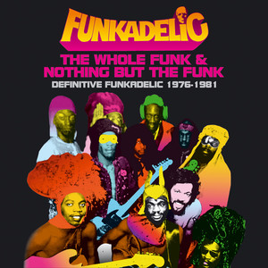 The Whole Funk & Nothing But The Funk