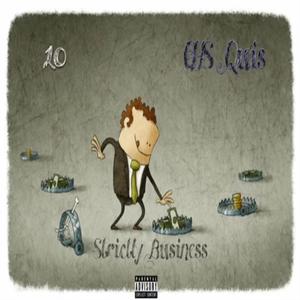 Strictly Buissness (feat. 10) [Explicit]