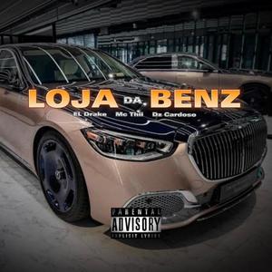 Loja da Benz (Explicit)