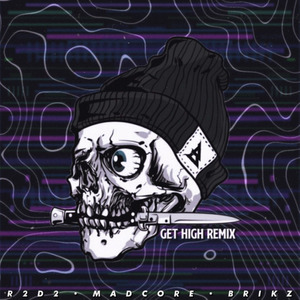 GET HIGH (BRIKZ REMIX)