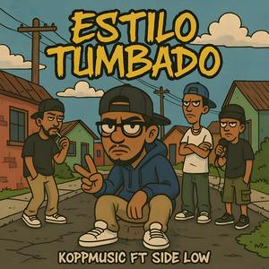 ESTILO TUMBADO (feat. SIDE LOW) (Explicit)