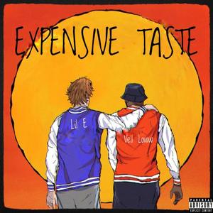 Expensive Taste (feat. Lil E) [Explicit]