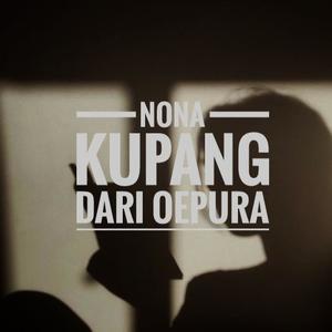 Nona Kupang Dari Oepura