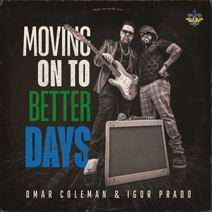 Moving on to Better Days