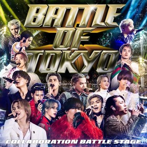 BATTLE OF TOKYO ～COLLABORATION BATTLE STAGE～