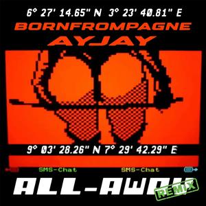 Allaway Remix (feat. Ayjay bobo)