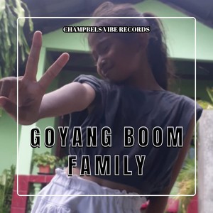 GOYANG BOOM FAMILY