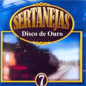 Sertanejas Disco de Ouro, Vol. 7