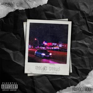 Feeling Great (feat. Xerogangg) (Explicit)