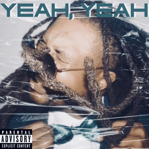 YEAH, YEAH (Explicit)