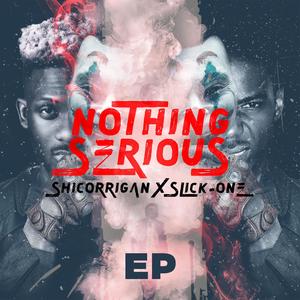 Nothing Serious EP (Explicit)