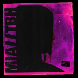 MIA // TBH (feat. Dave B.) (Explicit)