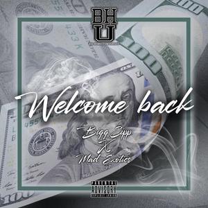 WELCOME BACK (Explicit)