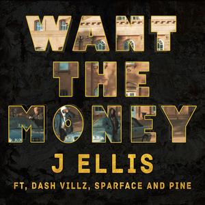 Want the money(feat. Dash villz, Pine & Spar) (Explicit)