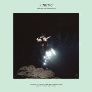 Touchtheplants Presents Kinetic: Something Concerning Motion