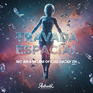 Travada Espacial (Explicit)