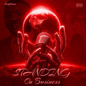 Standing On Business (feat. Yung Bizzle) (Remix|Explicit)