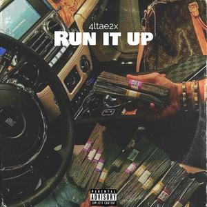 Run It Up (Explicit)