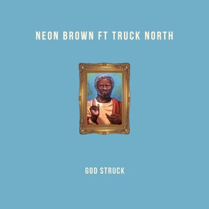 God Struck (feat. Truck North) [Explicit]