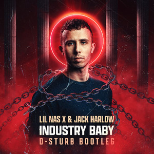 INDUSTRY BABY (D-Sturb Bootleg)