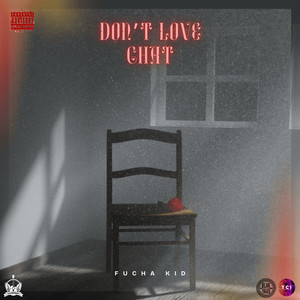 Don’t Love Chat (Explicit)
