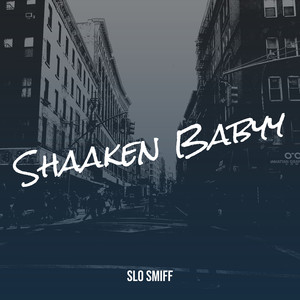 Shaaken Babyy (Explicit)