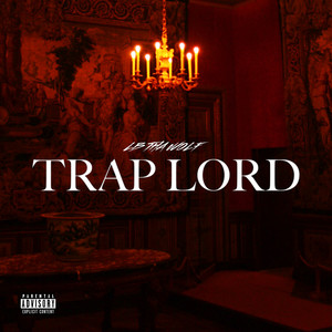 Trap Lord (Explicit)