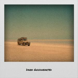 Dark Goodhearted