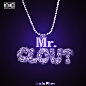 Mr. Clout (Explicit)