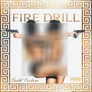 FIRE DRILL (Explicit)